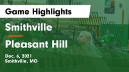 Smithville  vs Pleasant Hill  Game Highlights - Dec. 6, 2021
