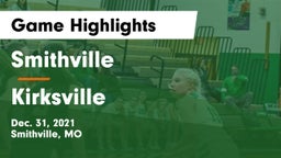 Smithville  vs Kirksville Game Highlights - Dec. 31, 2021