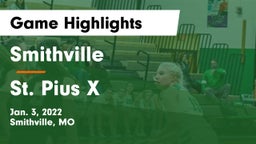 Smithville  vs St. Pius X  Game Highlights - Jan. 3, 2022