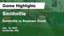 Smithville  vs Smithville vs Raytown South Game Highlights - Feb. 18, 2022