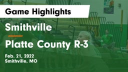 Smithville  vs Platte County R-3 Game Highlights - Feb. 21, 2022
