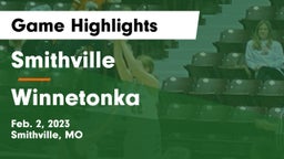 Smithville  vs Winnetonka  Game Highlights - Feb. 2, 2023
