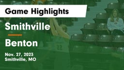 Smithville  vs Benton  Game Highlights - Nov. 27, 2023