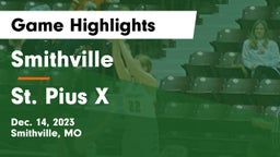 Smithville  vs St. Pius X  Game Highlights - Dec. 14, 2023
