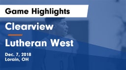 Clearview  vs Lutheran West  Game Highlights - Dec. 7, 2018