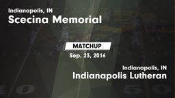 Matchup: Scecina Memorial vs. Indianapolis Lutheran  2016