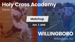 Matchup: Holy Cross High vs. WILLINGBORO  2016