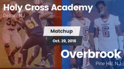 Matchup: Holy Cross High vs. Overbrook  2016