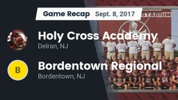 Recap: Holy Cross Academy vs. Bordentown Regional  2017