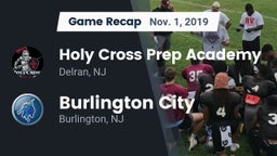 Recap: Holy Cross Prep Academy vs. Burlington City  2019