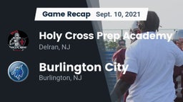 Recap: Holy Cross Prep Academy vs. Burlington City  2021