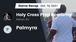 Recap: Holy Cross Prep Academy vs. Palmyra  2021