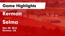 Kerman  vs Selma  Game Highlights - Nov 30, 2016