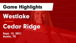 Westlake  vs Cedar Ridge  Game Highlights - Sept. 13, 2021