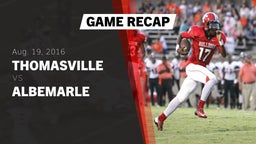 Recap: Thomasville  vs. Albemarle 2016
