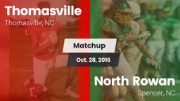 Matchup: Thomasville High vs. North Rowan  2016