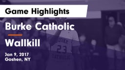 Burke Catholic  vs Wallkill  Game Highlights - Jan 9, 2017