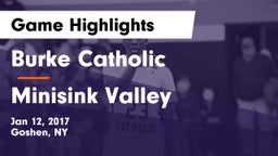 Burke Catholic  vs Minisink Valley  Game Highlights - Jan 12, 2017