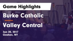 Burke Catholic  vs Valley Central Game Highlights - Jan 20, 2017