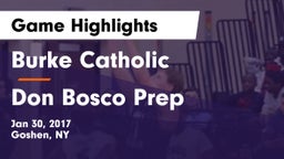 Burke Catholic  vs Don Bosco Prep Game Highlights - Jan 30, 2017
