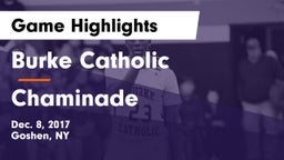Burke Catholic  vs Chaminade  Game Highlights - Dec. 8, 2017