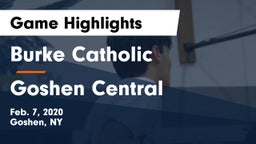 Burke Catholic  vs Goshen Central  Game Highlights - Feb. 7, 2020