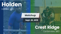 Matchup: Holden  vs. Crest Ridge  2019