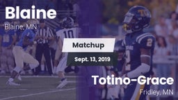 Matchup: Blaine  vs. Totino-Grace  2019