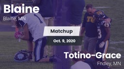 Matchup: Blaine  vs. Totino-Grace  2020