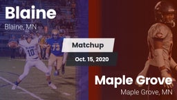 Matchup: Blaine  vs. Maple Grove  2020