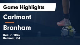 Carlmont  vs Branham  Game Highlights - Dec. 7, 2023