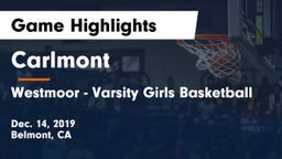 Carlmont  vs Westmoor  - Varsity Girls Basketball Game Highlights - Dec. 14, 2019
