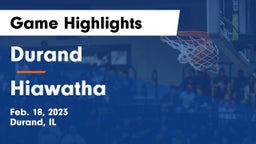 Durand  vs Hiawatha  Game Highlights - Feb. 18, 2023