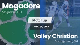 Matchup: Mogadore  vs. Valley Christian  2017