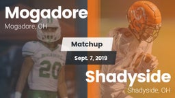 Matchup: Mogadore  vs. Shadyside  2019