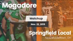 Matchup: Mogadore  vs. Springfield Local  2019