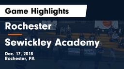 Rochester  vs Sewickley Academy  Game Highlights - Dec. 17, 2018