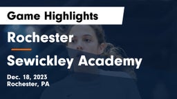 Rochester  vs Sewickley Academy  Game Highlights - Dec. 18, 2023