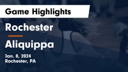 Rochester  vs Aliquippa  Game Highlights - Jan. 8, 2024