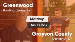 Matchup: Greenwood High vs. Grayson County  2016