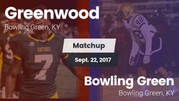 Matchup: Greenwood High vs. Bowling Green  2017