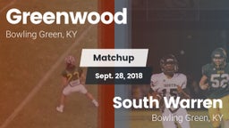 Matchup: Greenwood High vs. South Warren  2018