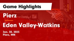 Pierz  vs Eden Valley-Watkins  Game Highlights - Jan. 30, 2023