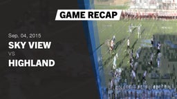 Recap: Sky View  vs. Highland  2015