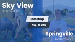 Matchup: Sky View  vs. Springville  2018