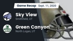 Recap: Sky View  vs. Green Canyon  2020