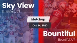 Matchup: Sky View  vs. Bountiful  2020