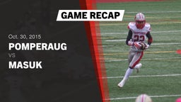 Recap: Pomperaug  vs. Masuk  2015