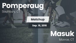 Matchup: Pomperaug High vs. Masuk  2016