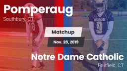 Matchup: Pomperaug High vs. Notre Dame Catholic  2019